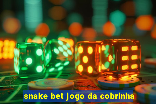 snake bet jogo da cobrinha